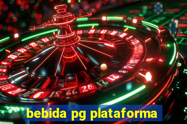 bebida pg plataforma